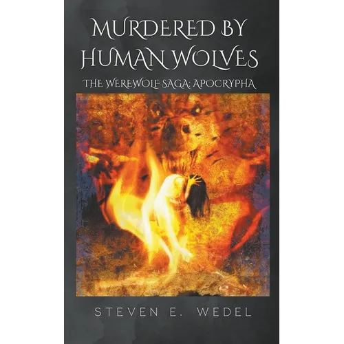 Murdered by Human Wolves - Paperback