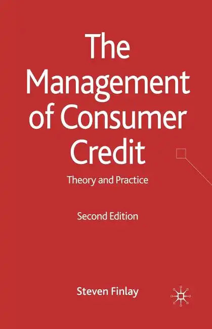 The Management of Consumer Credit: Theory and Practice - Paperback