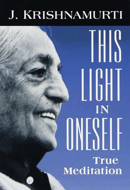 This Light in Oneself: True Meditation - Paperback