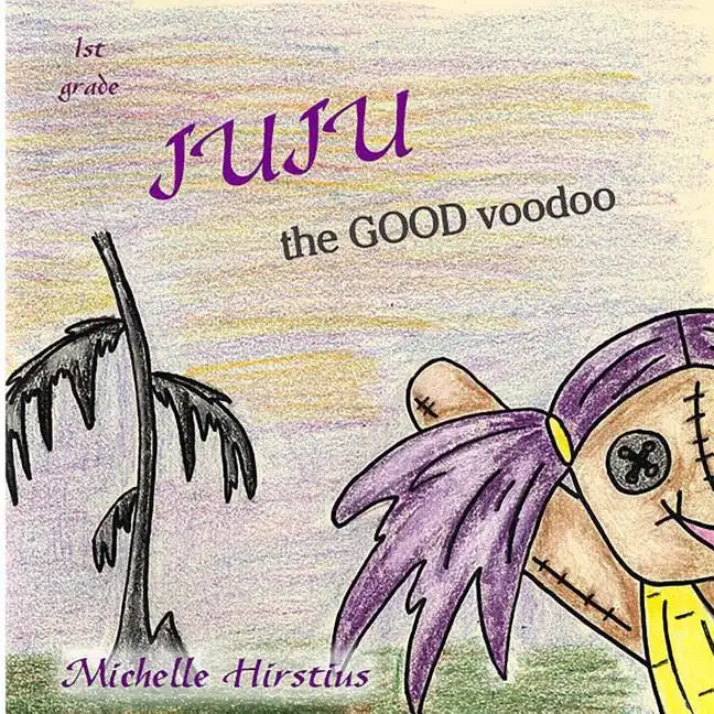Juju the Good Voodoo - Paperback