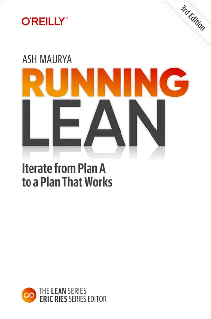 Running Lean: Iterate from Plan A to a Plan That Works - Hardcover