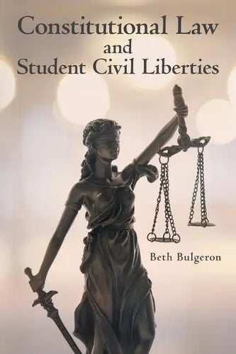 Constitutional Law and Student Civil Liberties - Paperback