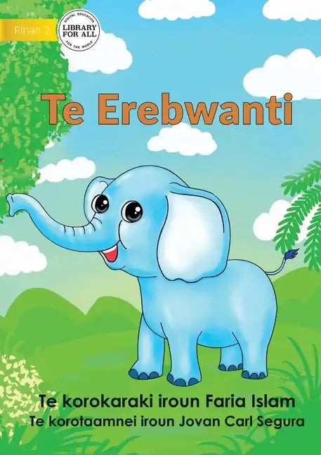 The Elephant - Te Erebwanti (Te Kiribati) - Paperback