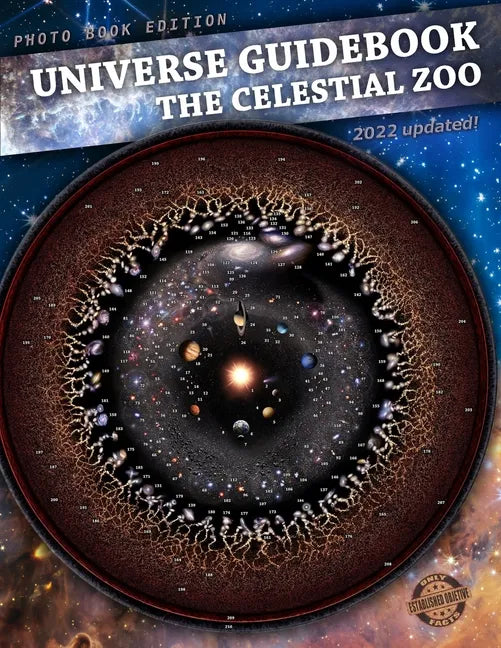 Universe Guidebook: The Celestial Zoo Big Photo Book Edition - Paperback
