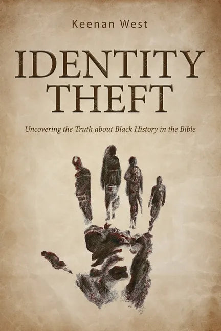 Identity Theft: Discovering the truth about Black History in the Bible - Paperback