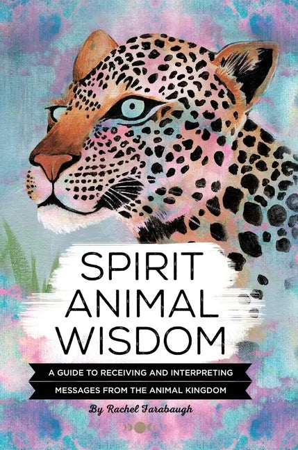 Spirit Animal Wisdom - Hardcover