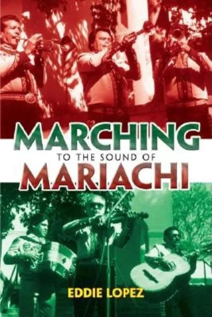 Marching to the Sound of Mariachi - Paperback