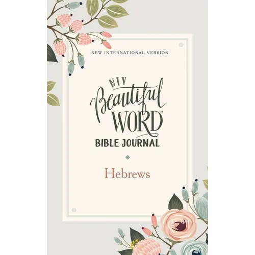 Niv, Beautiful Word Bible Journal, Hebrews, Paperback, Comfort Print - Paperback