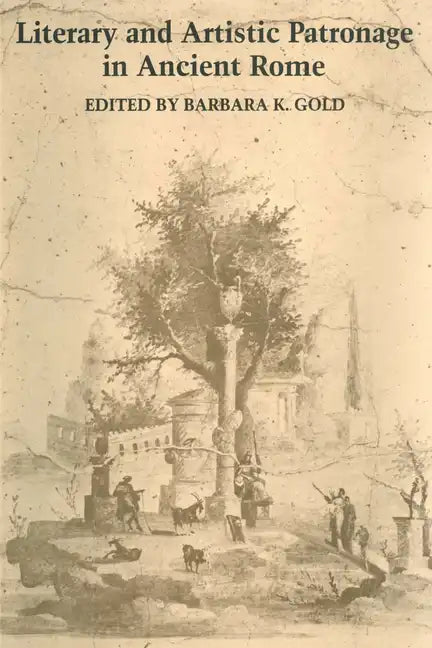 Literary and Artistic Patronage in Ancient Rome - Paperback