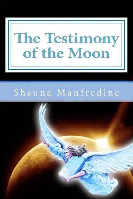 The Testimony of the Moon - Paperback