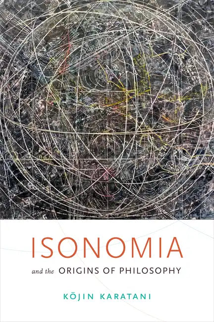 Isonomia and the Origins of Philosophy - Hardcover