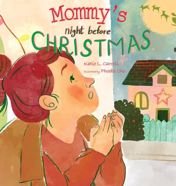 Mommy's Night Before Christmas - Hardcover