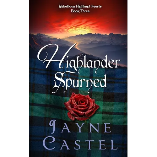 Highlander Spurned: A Medieval Scottish Romance - Paperback