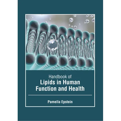 Handbook of Lipids in Human Function and Health - Hardcover