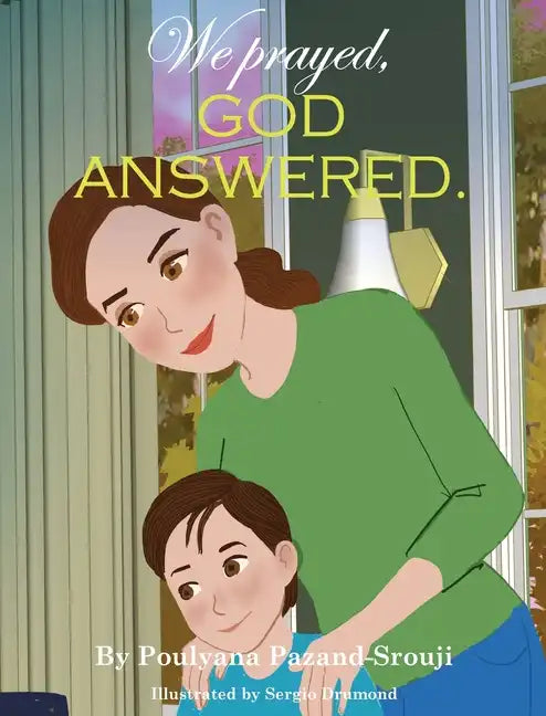 We prayed, GOD ANSWERED. - Hardcover