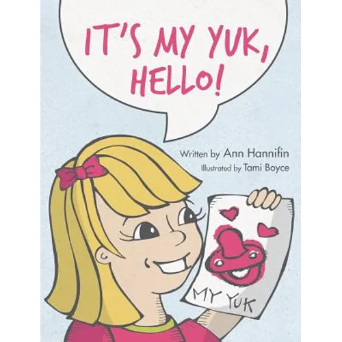 It's My Yuk, Hello! - Hardcover