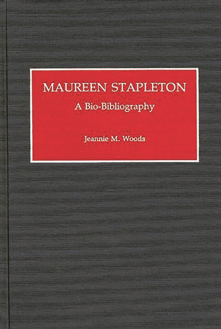 Maureen Stapleton: A Bio-Bibliography - Hardcover