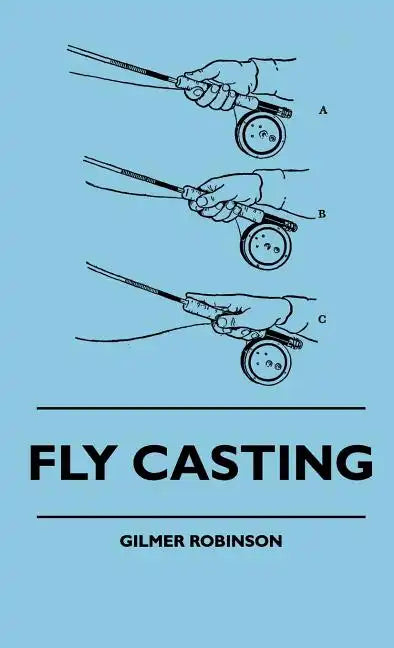 Fly Casting - Hardcover