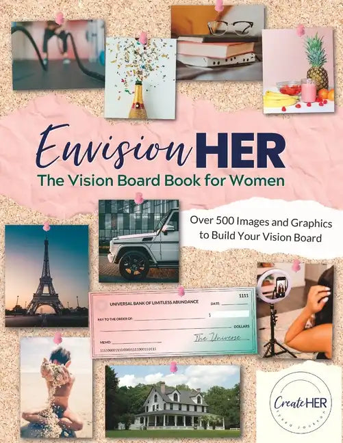 EnvisionHER: The Vision Board Book for Women - Paperback