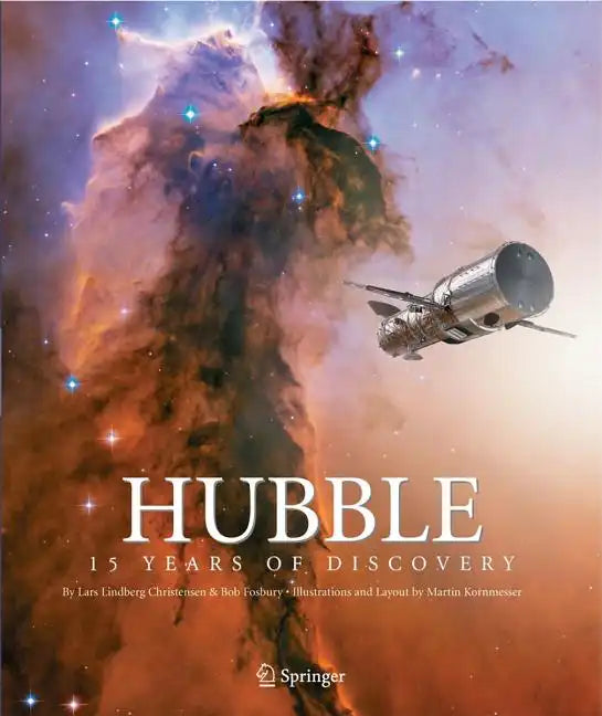 Hubble: 15 Years of Discovery - Hardcover