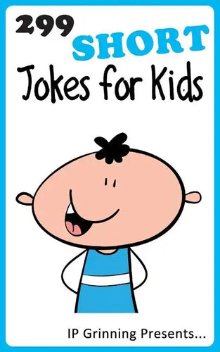 299 Short Jokes for Kids: Joke Books for Kids - Paperback