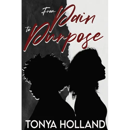 From Pain to Purpose - Paperback