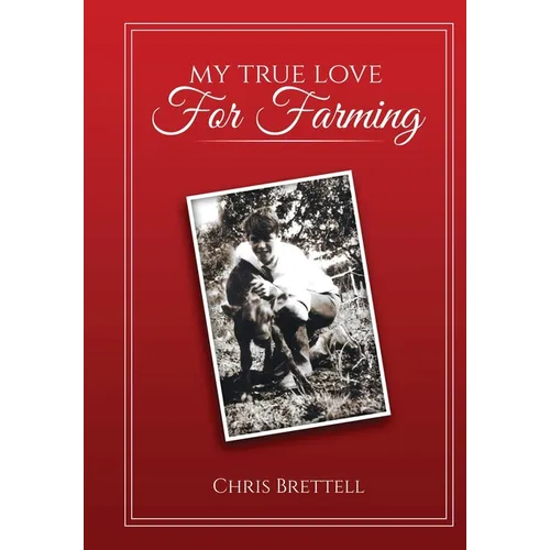 My True Love For Farming - Hardcover