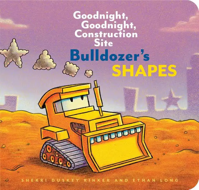 Bulldozer's Shapes: Goodnight, Goodnight, Construction Site - Board Book