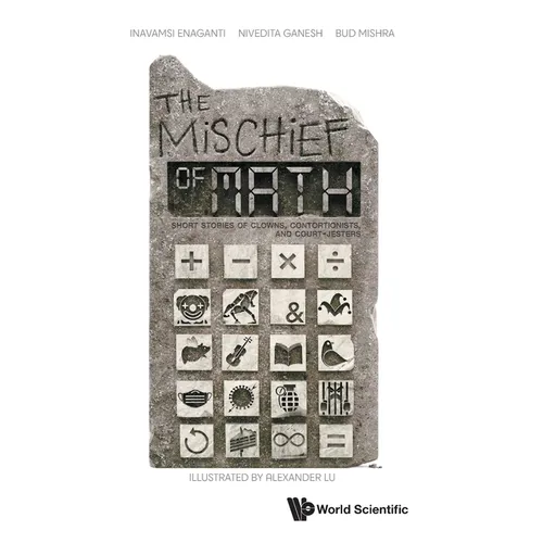 The Mischief of Math - Hardcover