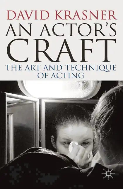 An Actor's Craft: The Art and Technique of Acting - Paperback