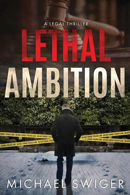 Lethal Ambition: An Edward Mead Legal Thriller: Book One - Paperback