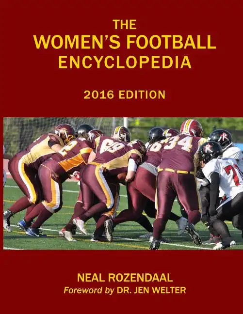 The Women's Football Encyclopedia: 2016 Edition - Paperback