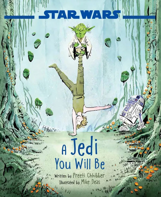Star Wars: A Jedi You Will Be - Hardcover