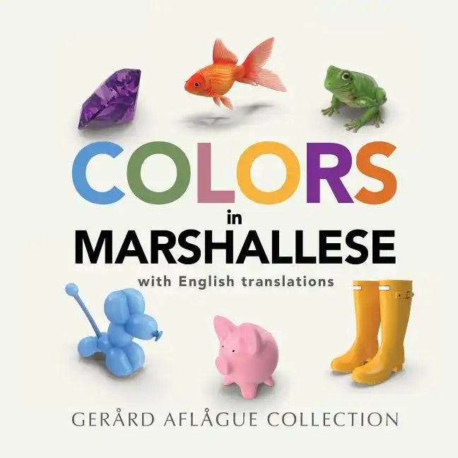 Colors in Marshallese: with English Translations - Paperback