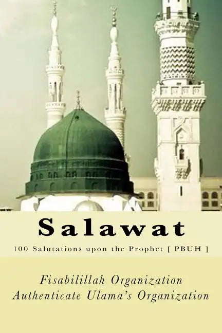 Salawat: 100 Salutations upon the Prophet [ PBUH ] - Paperback