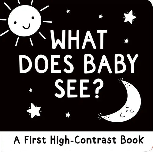 What Does Baby See? a High-Contrast Board Book - Board Book