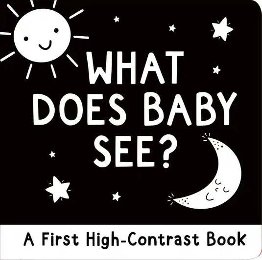 What Does Baby See? a High-Contrast Board Book - Board Book