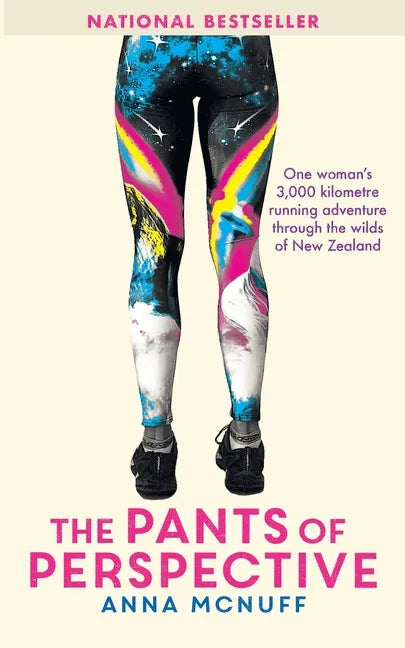 The Pants Of Perspective: One woman's 3,000 kilometre running adventure through the wilds of New Zealand - Paperback