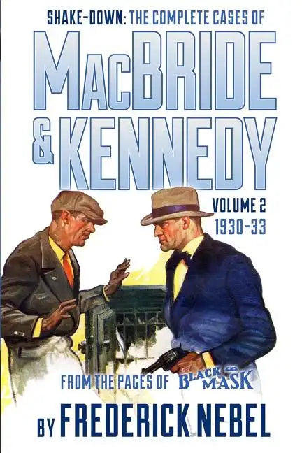 Shake-Down: The Complete Cases of MacBride & Kennedy Volume 2: 1930-33 - Paperback
