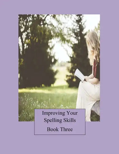 Improving Your Spelling Skills/Book 3 - Paperback