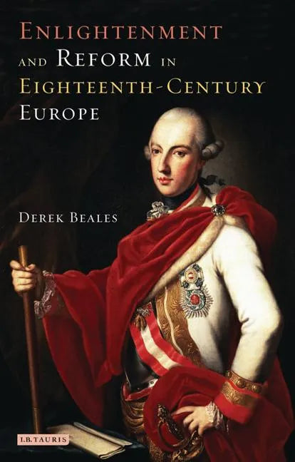 Enlightenment and Reform in Eighteenth-century Europe - Paperback