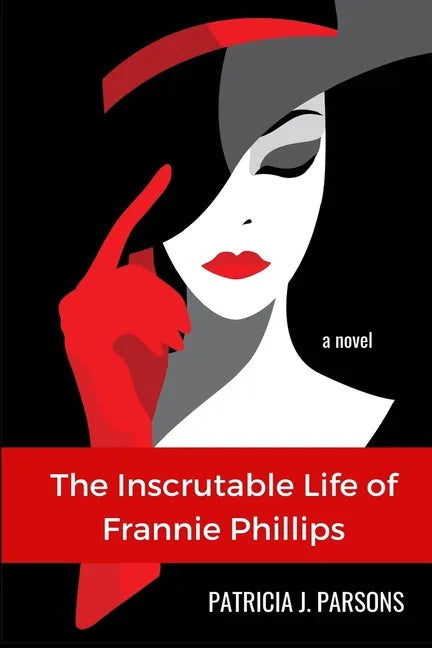 The Inscrutable Life of Frannie Phillips - Paperback