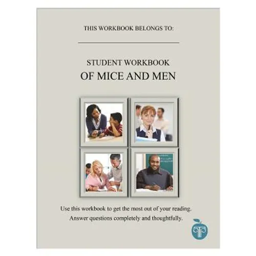 A Common Core Approach to Teaching of Mice and Men Student Workbook - Paperback