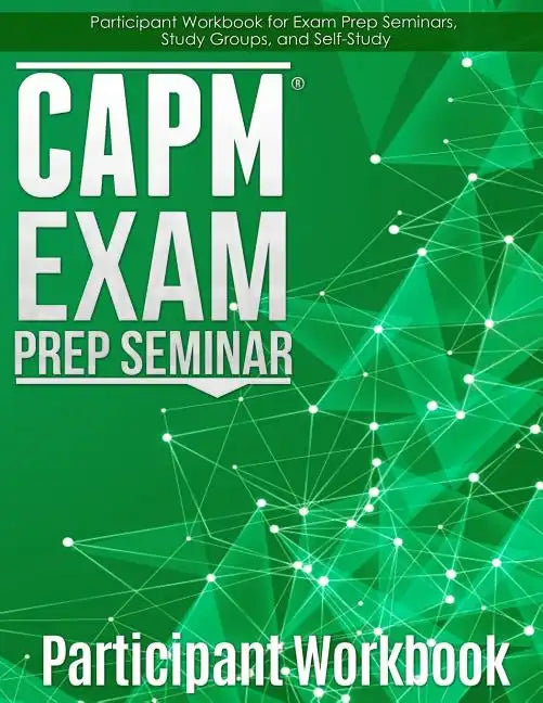 CAPM Exam Prep: Participant Workbook - Paperback