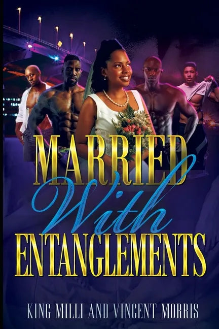 Married with Entanglements (Diary of a Ratchet Bride) - Paperback