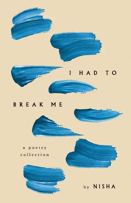 I Had to Break Me - Paperback