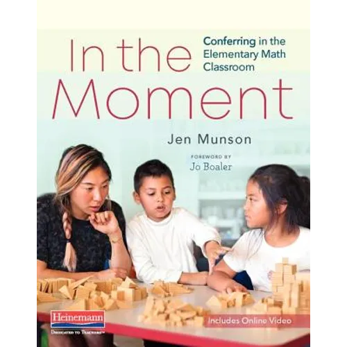 In the Moment: Conferring in the Elementary Math Classroom - Paperback