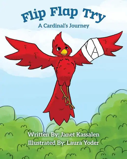 Flip Flap Try . . . A Cardinal's Journey - Paperback