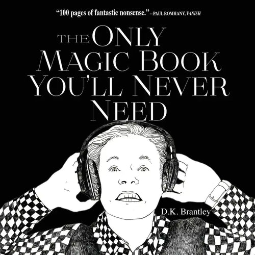 The Only Magic Book You'll Never Need - Paperback