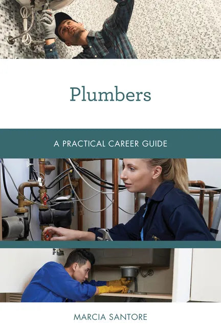 Plumbers: A Practical Career Guide - Paperback